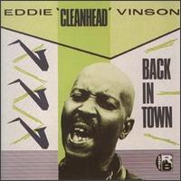 Eddie "Cleanhead" Vinson - Back in Town lyrics