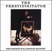 George Wallington - The Prestidigitator lyrics