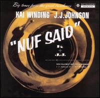 Kai Winding - Nuf Said lyrics