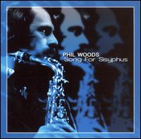 Phil Woods - Song for Sisyphus lyrics