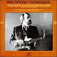 Phil Woods - I Remember lyrics