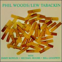 Phil Woods - Phil Woods/Lew Tabackin lyrics
