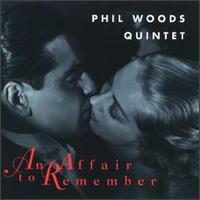 Phil Woods - An Affair to Remember lyrics