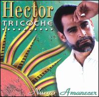 Hector Tricoche - Nuevo Amanecer lyrics