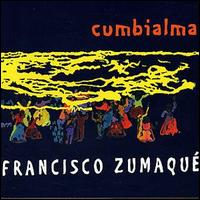 Francisco Zumaque - Cumbialma lyrics