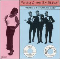 Patty & the Emblems - Mixed-Up, Shook-Up Girl lyrics
