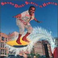 Swamp Dogg - Surfin' in Harlem lyrics