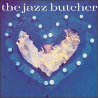 The Jazz Butcher - Condition Blue lyrics