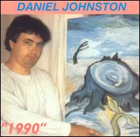Daniel Johnston - 1990 lyrics