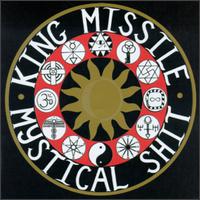 King Missile - Mystical Shit lyrics