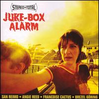 Stereo Total - Juke-Box Alarm lyrics
