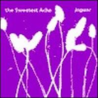 Sweetest Ache - Jaguar lyrics