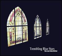 Trembling Blue Stars - The Last Holy Writer lyrics