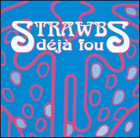 The Strawbs - D?j? Fou lyrics