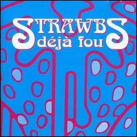 The Strawbs - Deja Fou lyrics