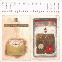 David Sylvian - Flux + Mutability lyrics