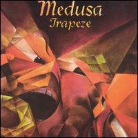 Trapeze - Medusa lyrics