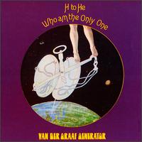 Van Der Graaf Generator - H to He, Who Am the Only One lyrics