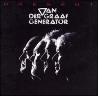 Van Der Graaf Generator - Present lyrics