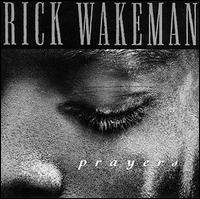 Rick Wakeman - Prayers lyrics