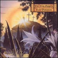 Rick Wakeman - The New Gospels lyrics