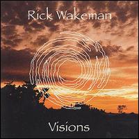 Rick Wakeman - Visions lyrics