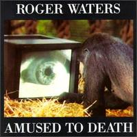 Roger Waters - Amused to Death lyrics