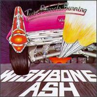 Wishbone Ash - Twin Barrels Burning lyrics