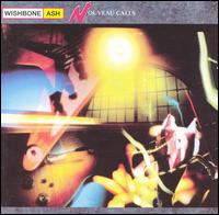 Wishbone Ash - Nouveau Calls lyrics