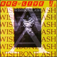 Wishbone Ash - BBC Radio One Live lyrics