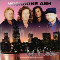 Wishbone Ash - Live in Chicago lyrics