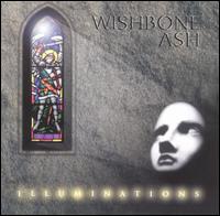 Wishbone Ash - Illuminations lyrics