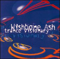 Wishbone Ash - Trans Visionary lyrics