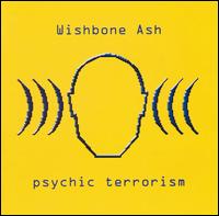 Wishbone Ash - Psychic Terrorism lyrics