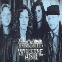 Wishbone Ash - Live in Windy City lyrics