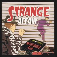 Wishbone Ash - Strange Affair lyrics