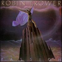 Robin Trower - Passion lyrics