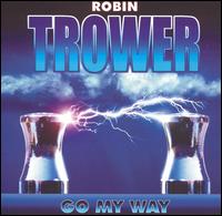 Robin Trower - Go My Way lyrics