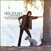 Neil Young - Everybody Knows This Is Nowhere lyrics