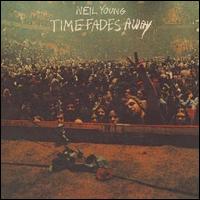 Neil Young - Time Fades Away [live] lyrics