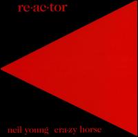 Neil Young - Re-ac-tor lyrics