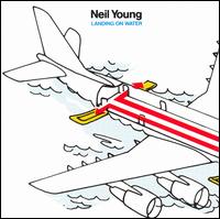 Neil Young - Landing on Water lyrics