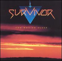 Survivor - Too Hot to Sleep lyrics