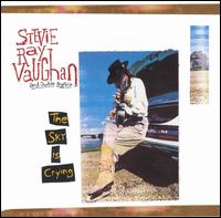 Stevie Ray Vaughan - The Sky Is Crying lyrics
