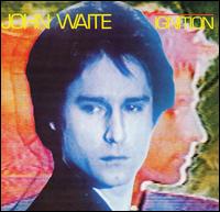 John Waite - Ignition lyrics