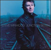 Steve Winwood - Junction Seven lyrics