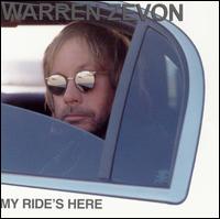 Warren Zevon - My Ride's Here lyrics