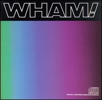 Wham! - Music from the Edge of Heaven lyrics