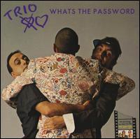Trio - What's the Password lyrics