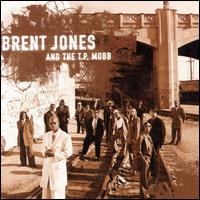 Brent Jones - Brent Jones & The T.P. Mobb lyrics